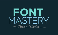 Font Mastery with Chuck Davis