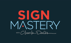Sign Mastery with Chuck Davis